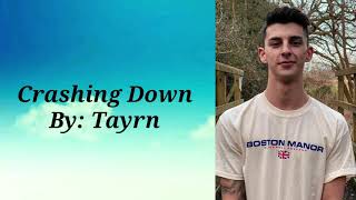 Crashing Down- lyrics by: Tayrn