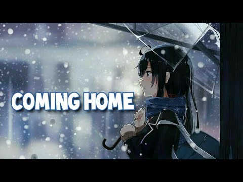 Nightcore - I'm coming home (Skylar Gray) - (Lyrics)
