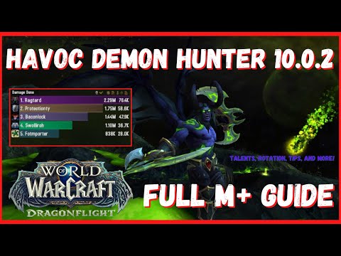 Havoc Demon Hunter Mythic+ Guide: Dragonflight 10.0.2 | Rotation, Talents, Tips, and More!