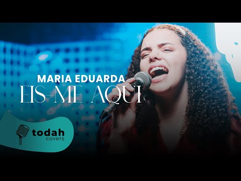 Maria Eduarda | Eis-me Aqui [Cover Valesca Mayssa]