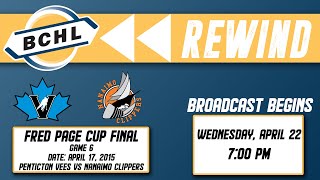 BCHL Rewind: Penticton Vees vs Nanaimo Clippers - April 17, 2015