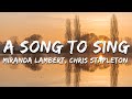 Miranda Lambert, Chris Stapleton - A Song To Sing (Lyrics)