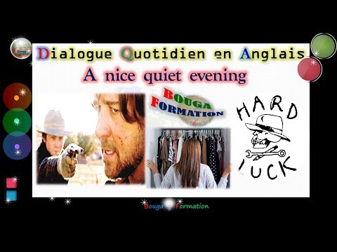 Dialogue Quotidien en Anglais : A nice quiet evening