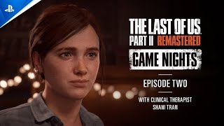 The Last of Us Part II Remastered - Game Nights Ep 2 Trailer