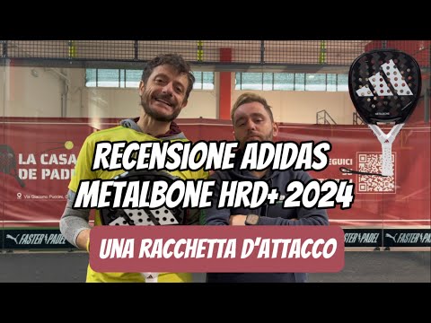 Adidas Metalbone HRD+ 2024: review (ita/eng subs). Una racchetta d’attacco