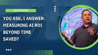 You Ask, I Answer: Measuring AI ROI Beyond Time Saved?
