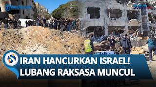 ISRAEL LULUH LANTAK Dihujani Rudal Balasan Iran! Gedung Tinggi Runtuh Ciptakan Kawah Besar!