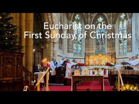 Eucharist on the First Sunday of Christmas 