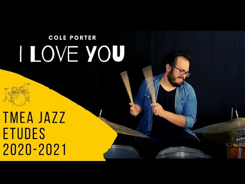2020-2021 Texas All State Drum set Jazz Etudes- I Love You