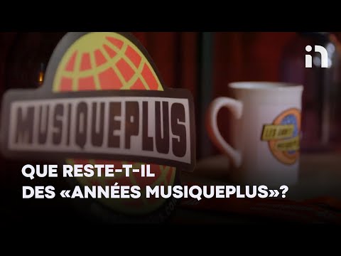 Que reste-t-il des «années MusiquePlus»