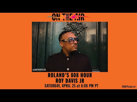 WE ARE HEAR "ON THE AIR" - 808 HOUR FT. ROY DAVIS JR