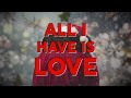 Aloe Blacc - All I Have Is Love (Lyric Video)
