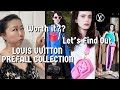 Louis Vuitton PREFALL21 Collection Let S Talk About If It S Worth It