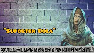 Download lagu Habib Bahar Bin Ali Bin Smith||Tentang Suporter Bola mp3 Download lagu Habib Bahar Bin Ali Bin Smith||Tentang Suporter Bola mp3