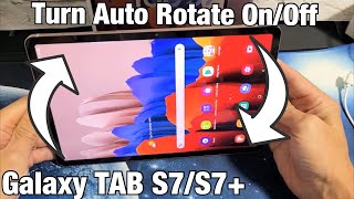 Galaxy TAB S7/S7+: How to Turn Auto Rotate On/Off
