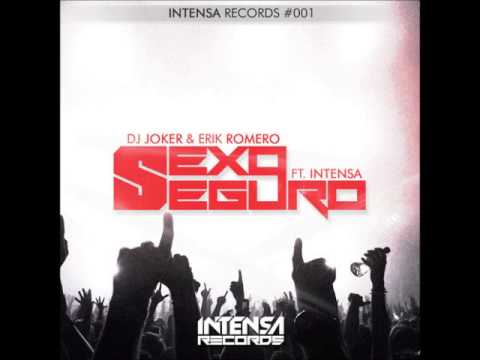 Dj Joker & Erik Romero Ft Intensa - Sexo Seguro (Alvaro Guerra Official Remix)