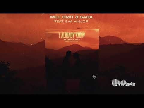 Will Omit  & Saga ft. Eva Vinjor - I Already Know  [Official Audio]