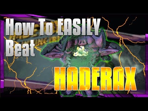 Borderlands 2- How To EASILY Beat Haderax The Invincible