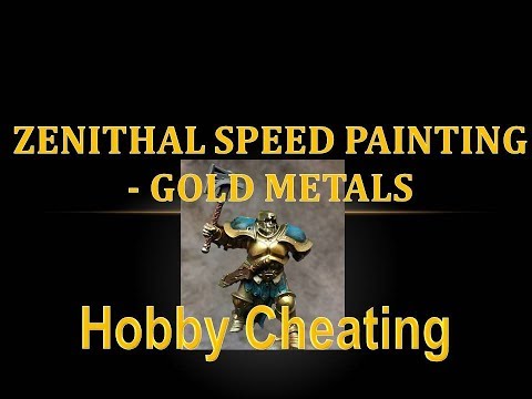 Hobby Cheating 105 - Zenithal Speed Painting Gold True Metals