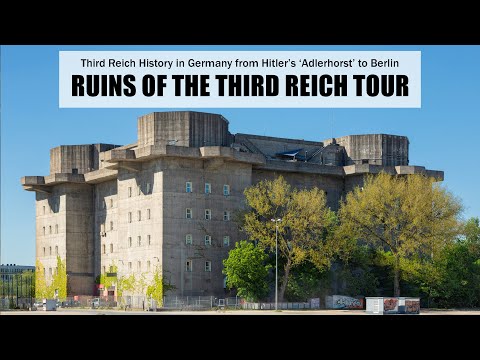 Ruins of the Third Reich Tour