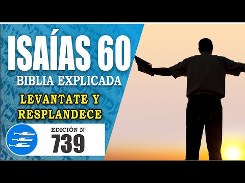 ✅ ISAIAS 60 - EXPLICADO 🔥 | Reavivados por su Palabra || 22 DE ENERO 2024 📌