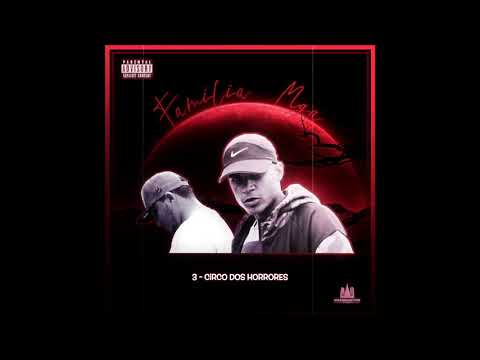 3 - Família MGA - Circo dos horrores