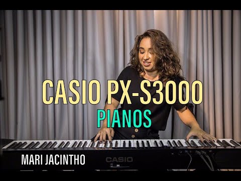 Mari Jacintho -  Casio PX-S3000 (Pianos)