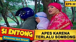 Download lagu Begini Akibatnya Kalo Terlalu Sombong -  Si Entong Abunawas Dari Betawi Eps 22 Part 1 mp3