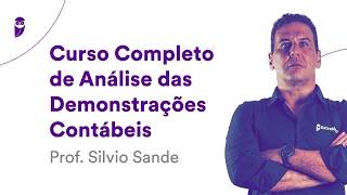 Curso Completo de Análise das Demonstrações Contábeis - Prof. Silvio Sande