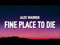 Alex Warren - FINE PLACE TO DIE (Lyrics)