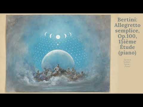 Bertini: Allegretto semplice, Op.100, 15ième Étude (piano)