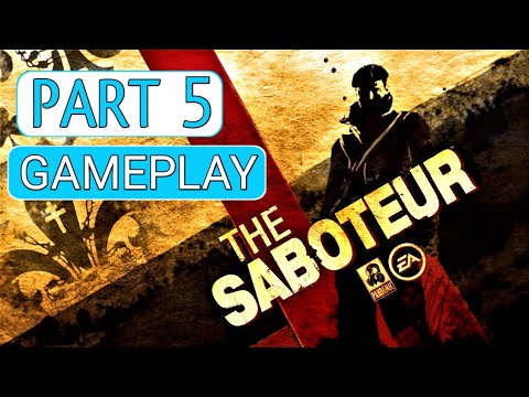 THE SABOTEUR Full Gameplay Walkthrough No commentry Part 5 1080HD
