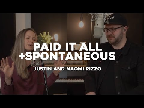 Justin and Naomi Rizzo - Paid it All + Spontaneous | Gentle Soaking Worship