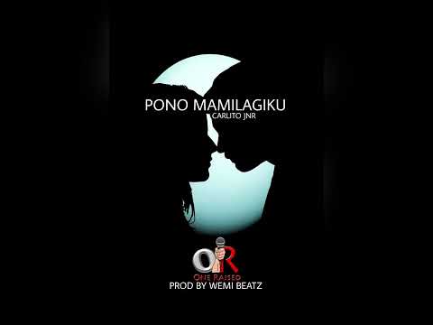 Carlito Jnr - Pono Mamilagiku (Prod.by Wemi Beatz)