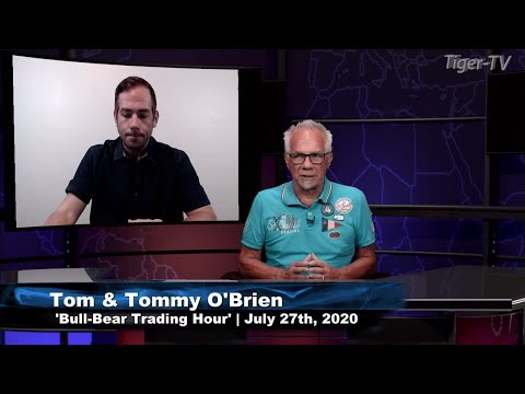 July 27th, Bull-Bear Trading Hour on TFNN - 2020