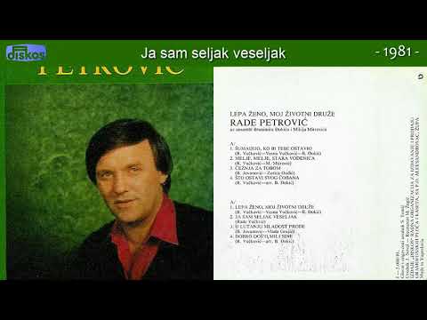 Rade Petrovic - Ja sam seljak veseljak - (Audio 1981)