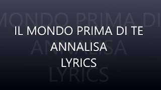 Il mondo prima di te Lyrics - Annalisa