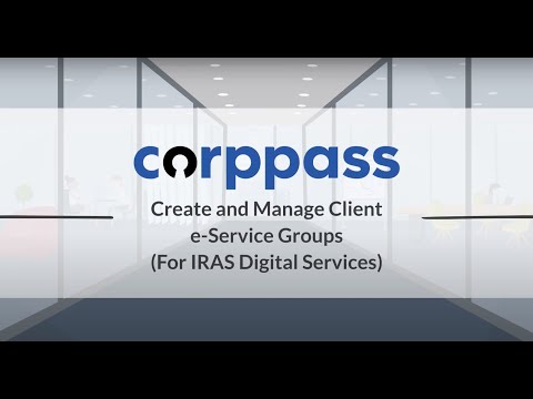 Corppass User Guide Create And Manage Client E Service Groups Iras Only