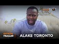 Alake Toronto Yoruba Movie 2024 | Official Trailer | Showing From 26th May On ApataTV+
