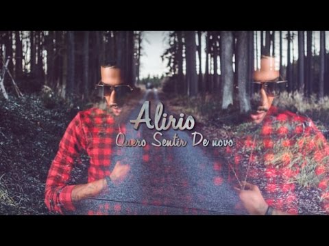 Alírio - Quero Sentir De Novo