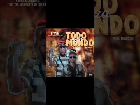 Elton Py  Feat Tchutchu Librinca & Dj Tani King  ( Todo Mundo A Rezar  ) Prod By Mauro Dix Deejay