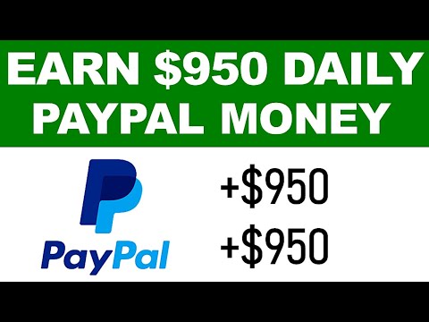 , title : 'How To Earn $950 PayPal Money DAILY in 2020! (WORLDWIDE) - Earn PayPal Money Fast and Easy!'