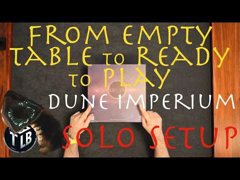 From Empty Table to Ready to Play: Dune Imperium (base game) Solo Setup