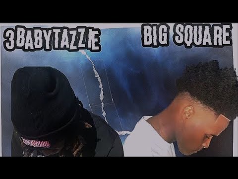 BIGSQUARE ~ FW DAT GANG FEAT 3babytazzie
