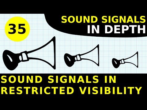 Rule 35 - Sound Signals in Restricted Visibility
