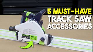5 Track Saw Accessories Every Woodworker Needs