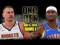 Oklahoma City Thunder Vs Denver Nuggets Full Game 1 Highlights May 5 2025 NBA Playoffs