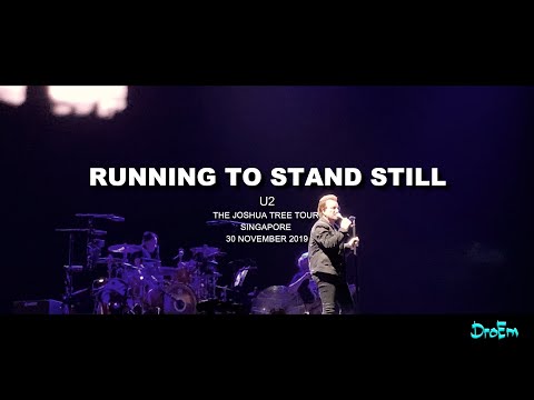 U2 - Running To Stand Still, Singapore 30.11.2019