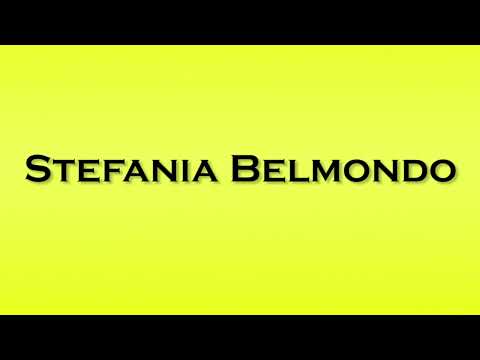 Pronunciation of Stefania Belmondo
