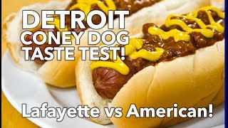 Detroit Coney Dog Taste Test | Lafayette vs American!